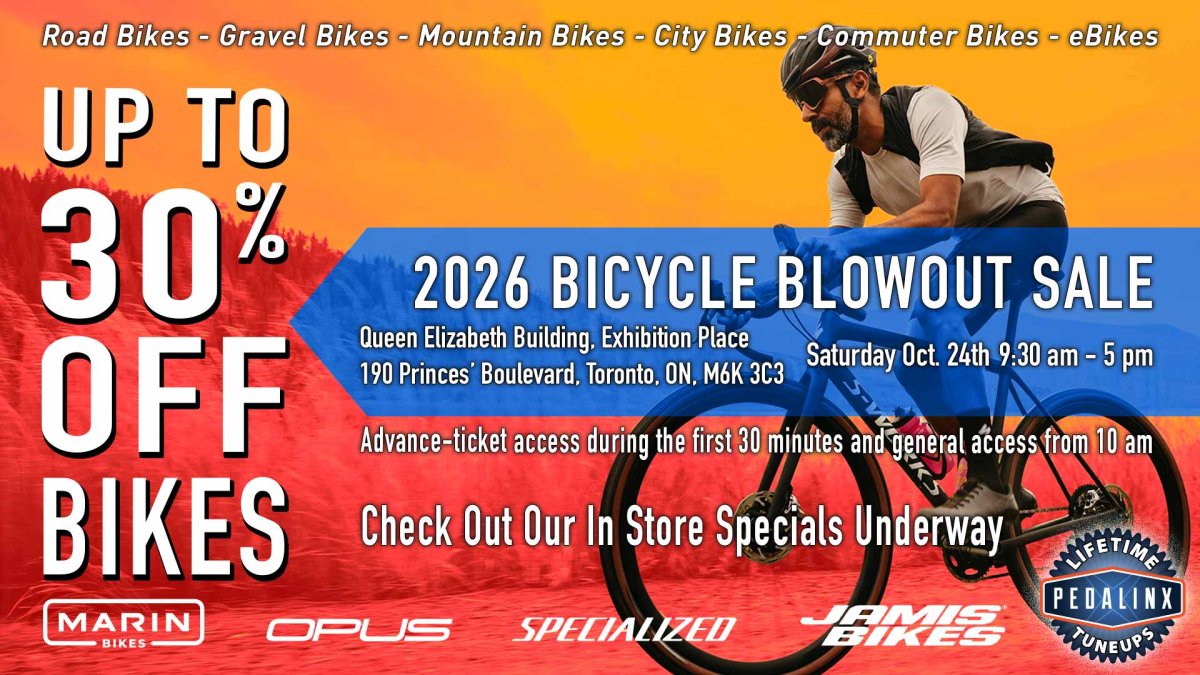 2026 BICYCLE FALL BLOWOUT SALE Saturday Oct. 24th 9:30 am - 5 pm Queen Elizabeth Building, Exhibition Place, 190 Princes’ Boulevard, Toronto, ON, M6K 3C3